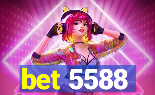 bet 5588